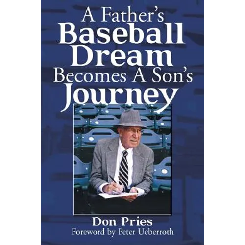 A Father's Baseball Dream Becomes A Son's Journey