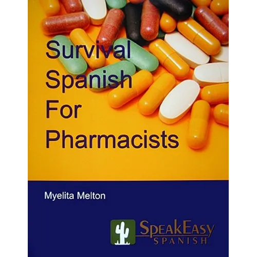 Survival Spanish for Pharmacists