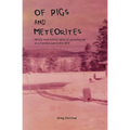 Of Pigs and Meteorites