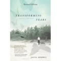 Transforming Tears: Based on a True Story (revised edition)