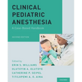 Clinical Pediatric Anesthesia: A Case-Based Handbook