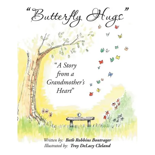 Butterfly Hugs: A Story from a Grandmother's Heart