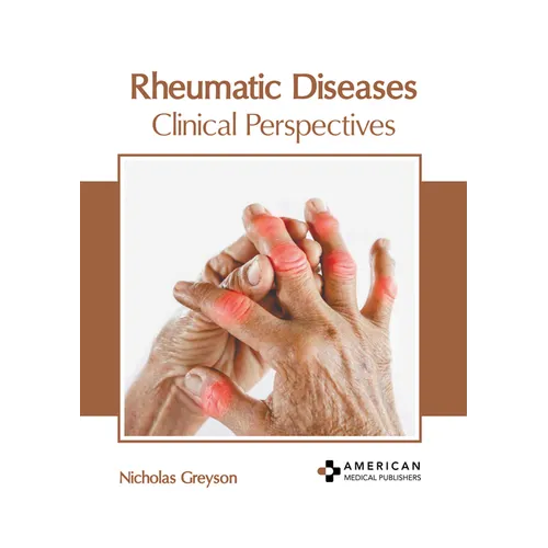 Rheumatic Diseases: Clinical Perspectives