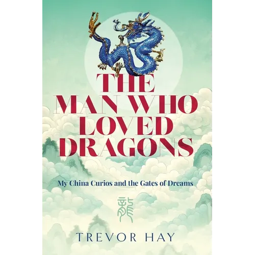 The Man Who Loved Dragons