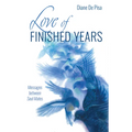 Love of Finished Years: Messages Between Soul Mates