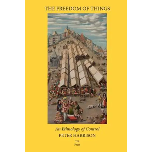 The Freedom of Things: An Ethnology of Control