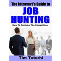 The Introvert's Guide to Job Hunting: How To Outshine The Competition