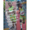 Physical Education Theory Workbook Grade 4-6, Teacher's Manual