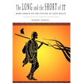 The Long and the Short of It: More Essays on the Fiction of Gene Wolfe