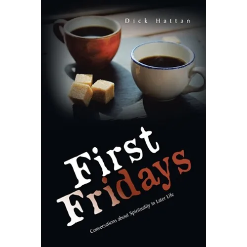 First Fridays: Conversations About Spirituality in Later Life