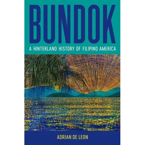 Bundok: A Hinterland History of Filipino America