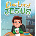Dear Lord Jesus: Why do I have to go to church?