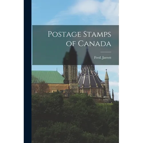 Postage Stamps of Canada