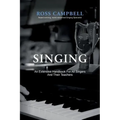 Singing - An Extensive Handbook for All Singers and Their Teachers
