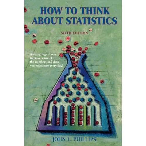 How to Think about Statistics: Sixth Edition