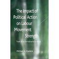 The Impact of Political Action on Labour Movement Strength: Trade Union Revitalisation in Africa