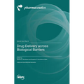 Drug Delivery across Biological Barriers