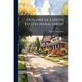 Outlines of Landed Estates Management