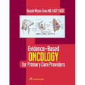 Evidence-Based Oncology for Primary Care Providers
