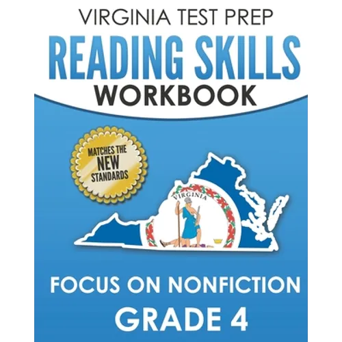 VIRGINIA TEST PREP Reading Skills Workbook Focus on Nonfiction Grade 4: Preparation for the SOL Reading Assessments