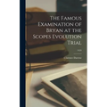 The Famous Examination of Bryan at the Scopes Evolution Trial; 1424