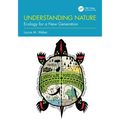 Understanding Nature: Ecology for a New Generation
