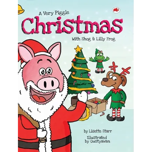 A Very Piggle Christmas: With Shog and Lilly Frog