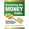Resolving the Money Riddle
