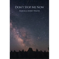Don't Stop Me Now
