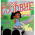 A Good Goodbye