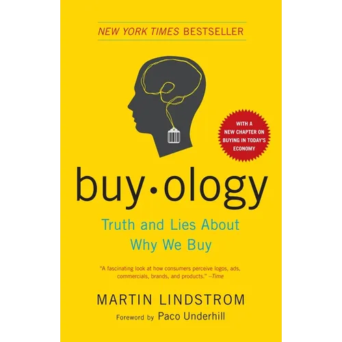Buyology: Truth and Lies About Why We Buy