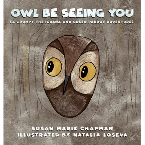 Owl Be Seeing You
