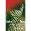 Crying Scarlet Tears: My Journey Through Self-Harm