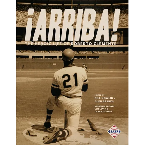¡Arriba!: The Heroic Life of Roberto Clemente