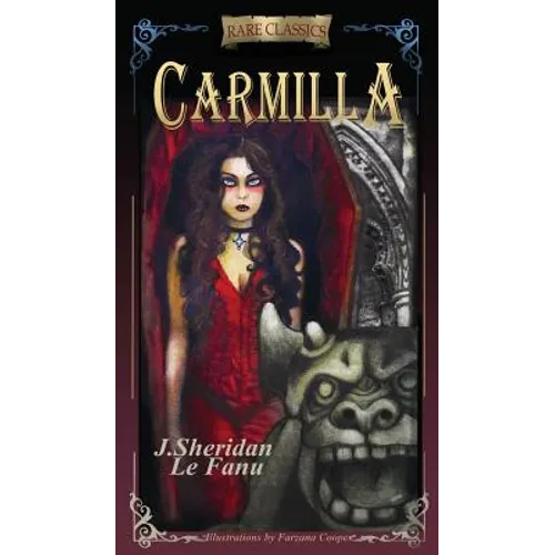 Carmilla: Abridged with new black and white illustrations