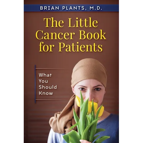 The Little Cancer Book for Patients: What You Should Know