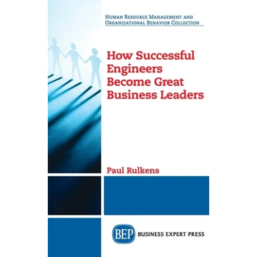 How Successful Engineers Become Great Business Leaders