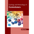 Geology and Mineralogy of Gemstones