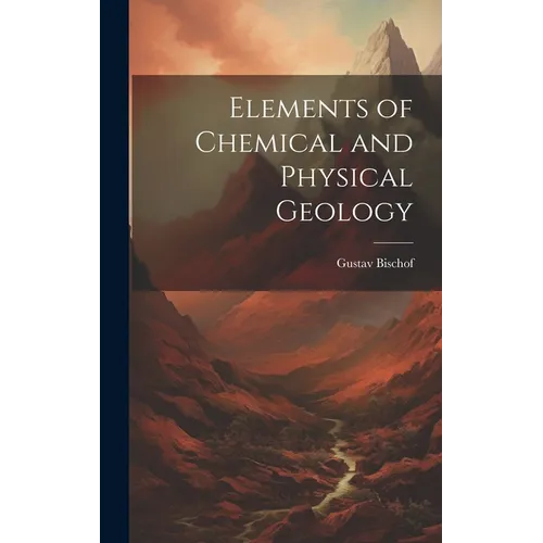 Elements of Chemical and Physical Geology