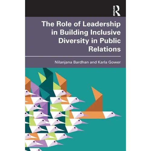 The Role of Leadership in Building Inclusive Diversity in Public Relations