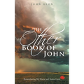 The Other Book of John: Remembering My Home and Native Land