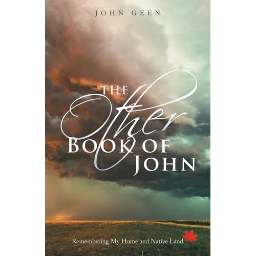 The Other Book of John: Remembering My Home and Native Land