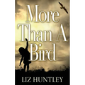 More Than A Bird