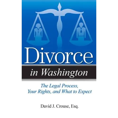 Divorce in Washington: The Legal Process, Your Rights, and What to Expect