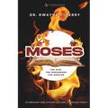 Moses: The Man, The Messenger, The Mentor