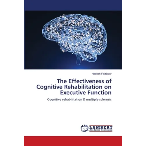 The Effectiveness of Cognitive Rehabilitation on Executive Function