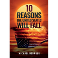 10 Reasons the United States Will Fall