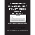 Confidential Human Source Policy Guide [Annotated]: 1018 PG; May 21, 2019