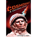 Cosmonaut: A Cultural History