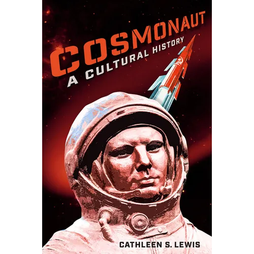 Cosmonaut: A Cultural History